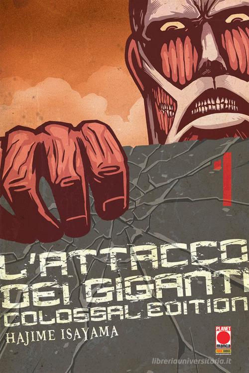 L'attacco dei giganti. Colossal edition vol. 1 di Hajime Isayama edito da Panini Comics