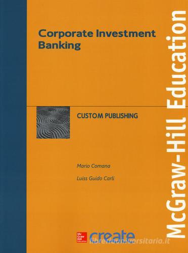 Corporate investment banking edito da McGraw-Hill Education