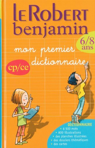 Dictionnaire le Robert Benjamin. Mon prémier dictionnaire edito da Le Robert Casa Editrice