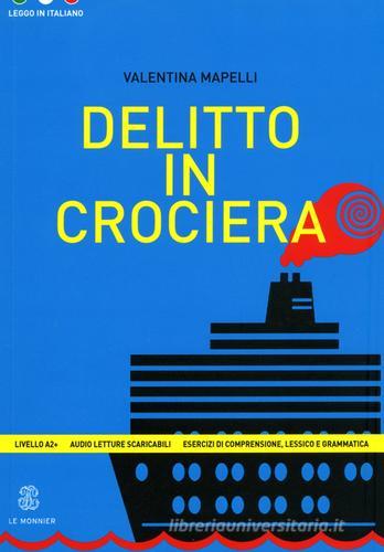 Delitto in crociera di Valentina Mapelli edito da Mondadori Education