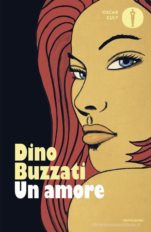 Libro Un amore di Dino Buzzati Oscar moderni. Cult di Mondadori
