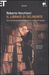 Il libraio di Selinunte di Roberto Vecchioni edito da Einaudi