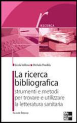 La ricerca bibliografica di Ercole Vellone, Michela Piredda edito da McGraw-Hill Education