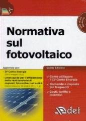 Normativa sul fotovoltaico. Con CD-ROM edito da DEI