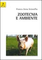 Zootecnica e ambiente di Franca A. Sciaraffia edito da Aracne