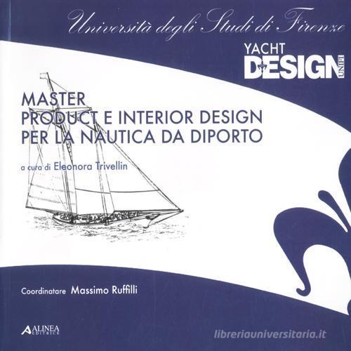 Master product e interior design per la nautica da diporto edito da Alinea