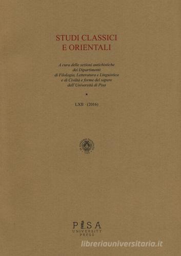 Studi classici e orientali (2016) vol.62 edito da Pisa University Press