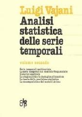Analisi statistica delle serie temporali vol.2 di Luigi Vajani edito da CLEUP