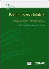 Paul's Jewish matrix edito da Pontificio Istituto Biblico