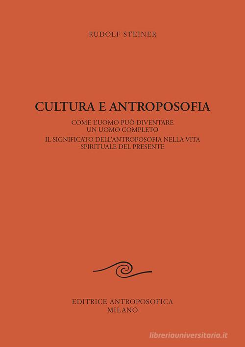 Cultura E Antroposofia Di Rudolf Steiner - 9788877876546 In Teosofia E ...