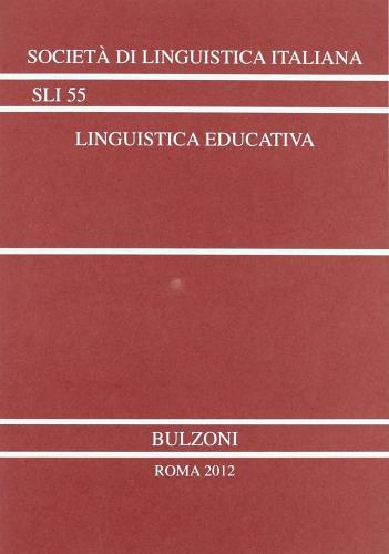 Linguistica educativa. Atti del 44° Congresso edito da Bulzoni