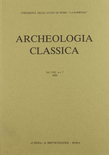 Archeologia classica (2006) vol.57 edito da L'Erma di Bretschneider