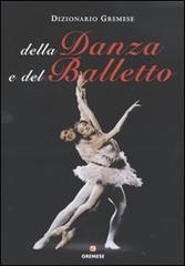 Dizionario della danza e del balletto di Horst Koegler edito da Gremese Editore