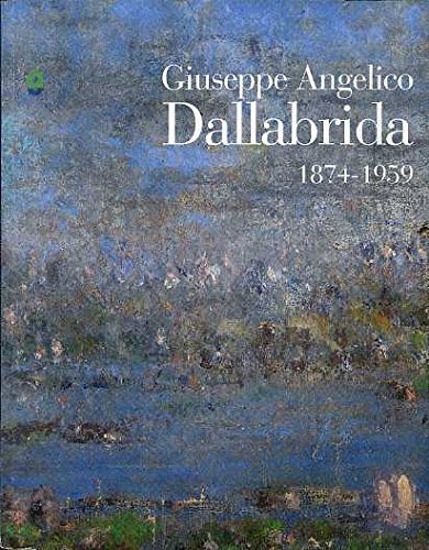 Giuseppe Angelico Dallabrida 1874-1959 edito da Temi