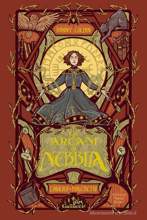Libro L'oracolo maledetto. Gli arcani di nebbia vol. 2 di Fanny Caldin Young adult di Glifi Gallucci