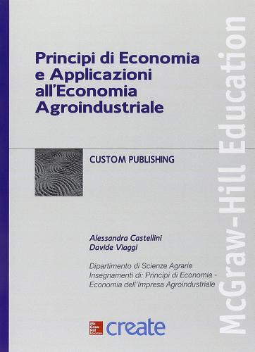 Principi di economia e applicazioni all'economia agroindustriale edito da McGraw-Hill Education
