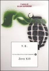 Zero Kill di Yassir Benmiloud edito da Mondadori