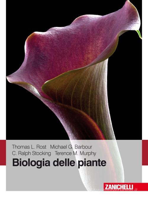 Biologia delle piante edito da Zanichelli