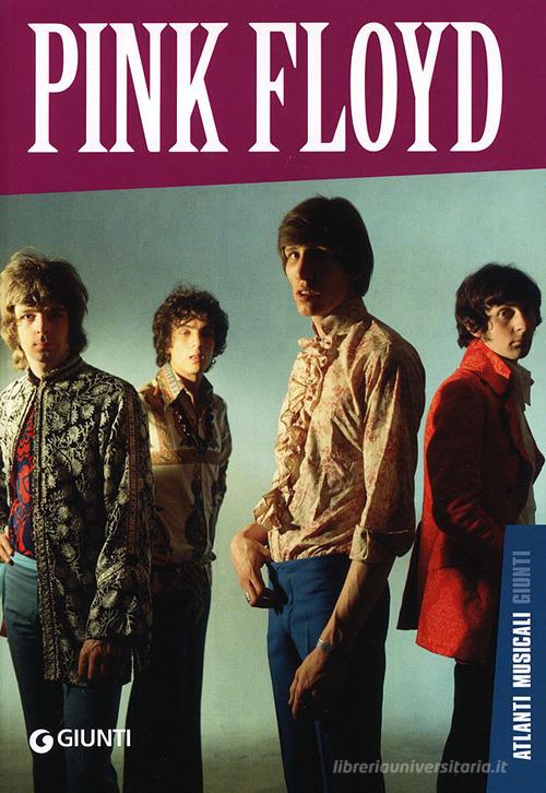 Pink Floyd di Cesare Rizzi edito da Giunti Editore