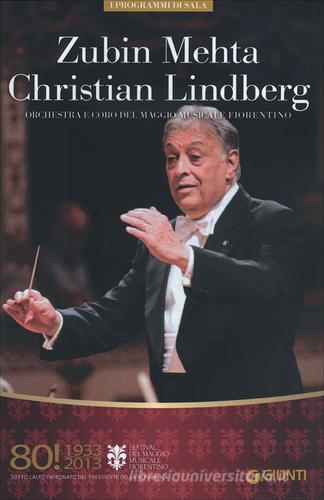 Zubin Mehta, Christian Lindberg. Orchestra e coro del Maggio Musicale Fiorentino edito da Giunti Editore