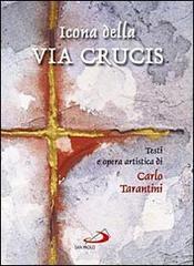 Icona della Via Crucis di Carlo Tarantini edito da San Paolo Edizioni