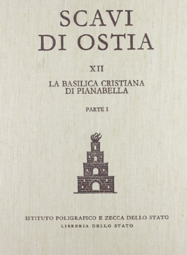 La basilica cristiana di Pianabella di Lidia Paroli edito da Ist. Poligrafico dello Stato