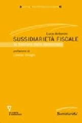 Sussidiarietà fiscale. La frontiera della democrazia di Luca Antonini edito da Guerini e Associati