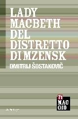 Lady Macbeth del distretto di Mzensk di Dimitrij Sostakovic edito da Pendragon