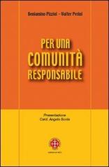 Per una comunità responsabile. Note pastorali di Beniamino Pizziol, Valter Perini edito da Marcianum Press