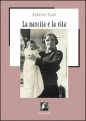 La nascita e la vita di Roberto Giani edito da Edizioni DivinaFollia