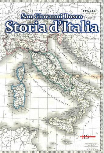 Storia d'Italia di Bosco Giovanni (san) edito da Edizioni Radio Spada