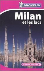 Milan et les lacs edito da Michelin Italiana