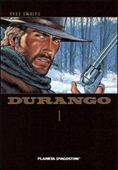Durango vol.1 di Yves Swolfs edito da Planeta De Agostini
