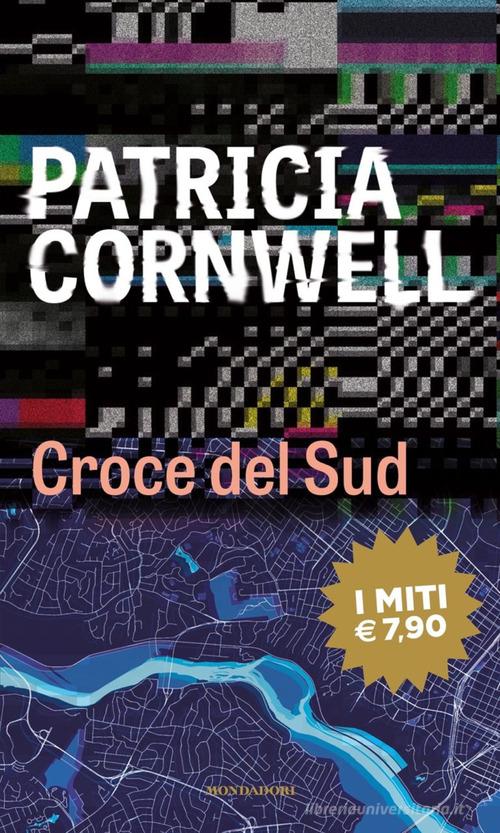 Croce del Sud di Patricia D. Cornwell edito da Mondadori