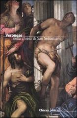 Veronese nella chiesa di San Sebastiano di Augusto Gentili, Michele Di Monte edito da Marsilio