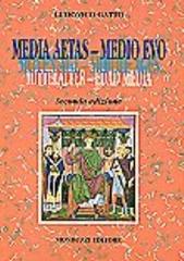 Media Aetas-Medio Evo-Moyen Age-Middle Ages-Mittel Alter-Edad Media di Ludovico Gatto edito da Monduzzi