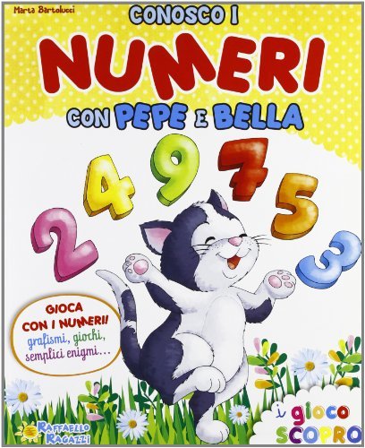 Conosco i numeri con Pepe e Bella. Ediz. illustrata di Marta Bartolucci edito da Raffaello