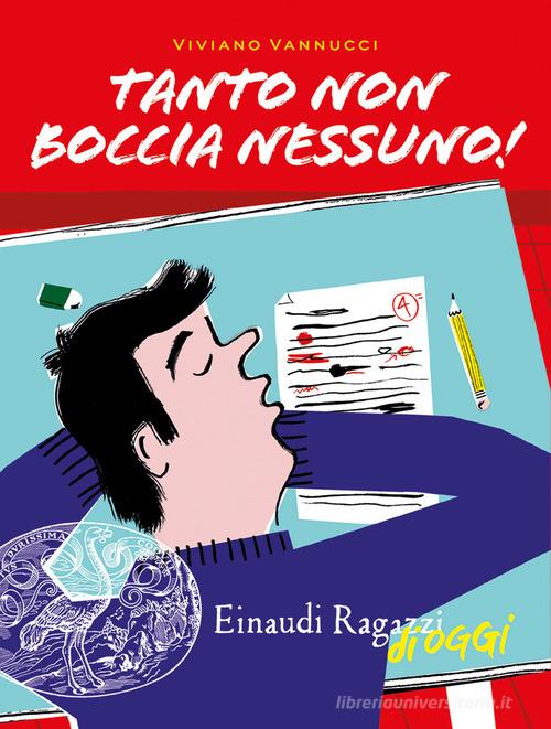 Tanto non boccia nessuno! di Viviano Vannucci edito da Einaudi Ragazzi
