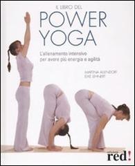 Il libro del power yoga. L'allenamento intensivo per avere più energia e vitalità di Martina Allendorf, Elke Lehnert edito da Red Edizioni