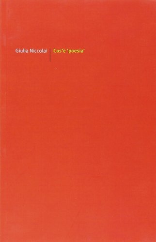 Cos'è poesia di Giulia Niccolai edito da edizioni del verri