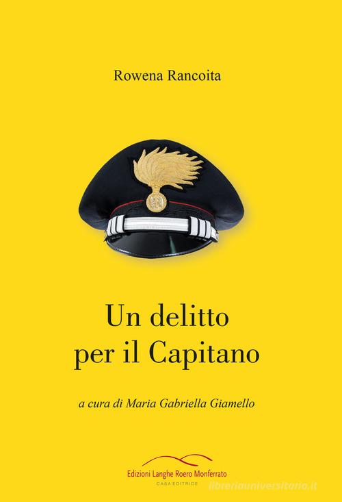 Un delitto per il Capitano di Rowena Rancoita edito da Edizioni San Giuseppe