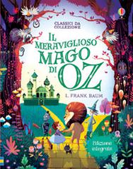 Il meraviglioso mago di Oz. Ediz. illustrata di L. Frank Baum edito da Usborne Publishing
