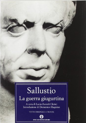 La guerra giugurtina di C. Crispo Sallustio edito da Mondadori