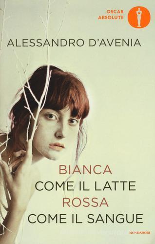 Bianca come il latte, rossa come il sangue di Alessandro D'Avenia edito da Mondadori