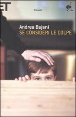 Se consideri le colpe di Andrea Bajani edito da Einaudi