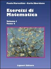 Esercizi di matematica vol.1.4 di Paolo Marcellini, Carlo Sbordone edito da Liguori