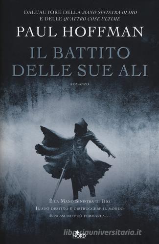 Il battito delle sue ali di Paul Hoffman edito da Nord