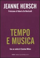 Tempo e musica di Jeanne Hersch edito da Dalai Editore