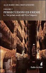 Alle radici del cristianesimo vol.5 di Tullio La Sala edito da Altromondo (Padova)