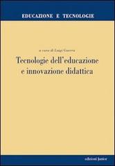 Tecnologie dell'educazione e innovazione didattica edito da Edizioni Junior